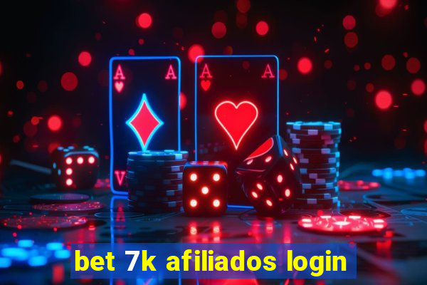 bet 7k afiliados login