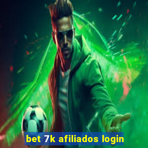 bet 7k afiliados login