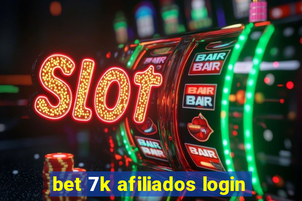 bet 7k afiliados login