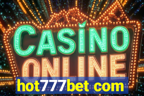 hot777bet com