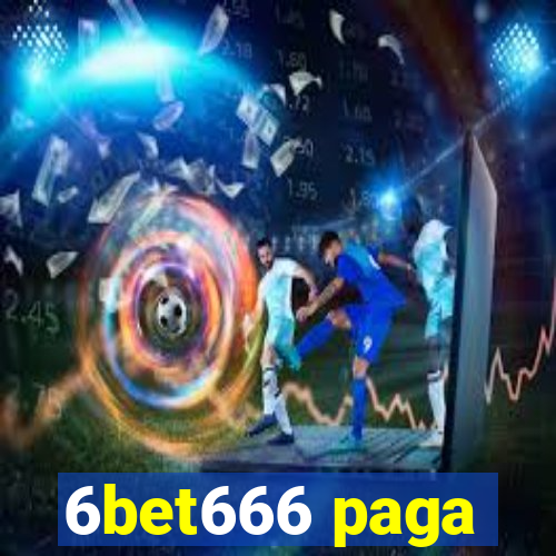 6bet666 paga