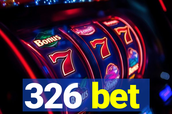 326 bet