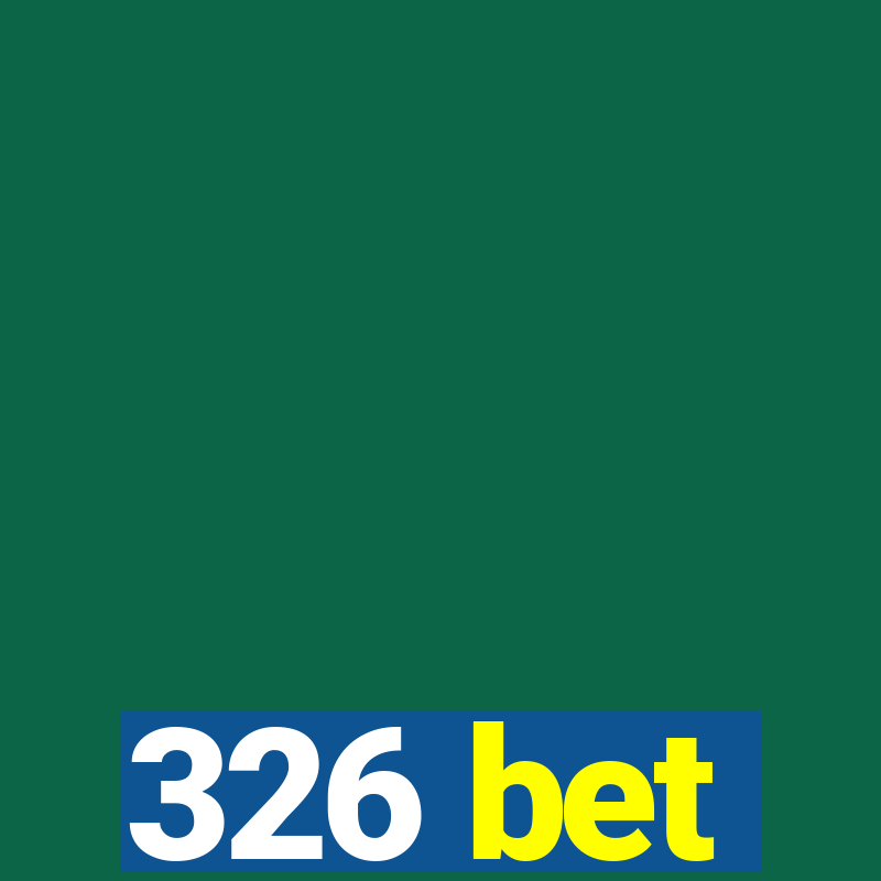 326 bet