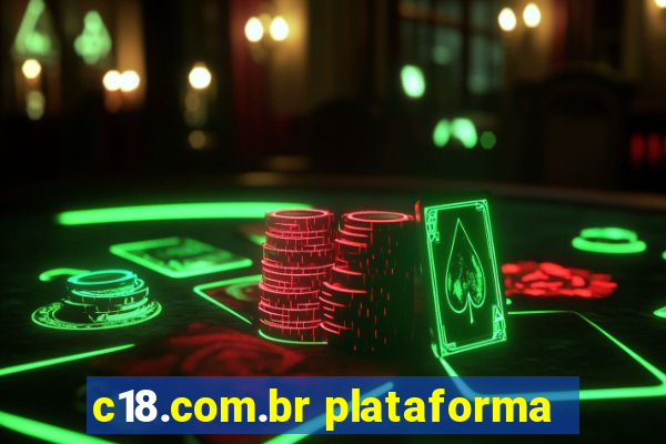 c18.com.br plataforma