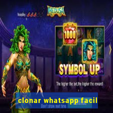 clonar whatsapp facil