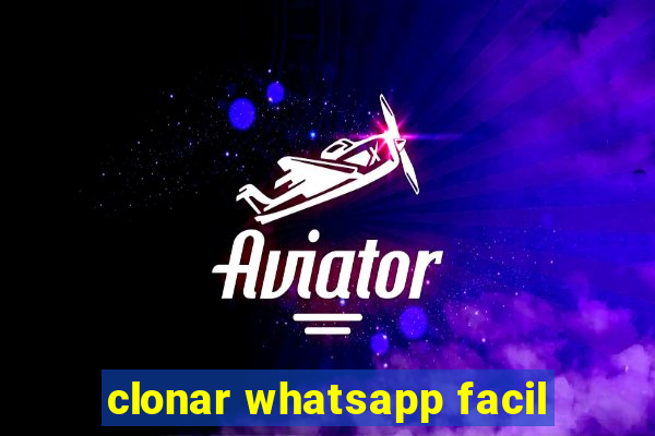 clonar whatsapp facil