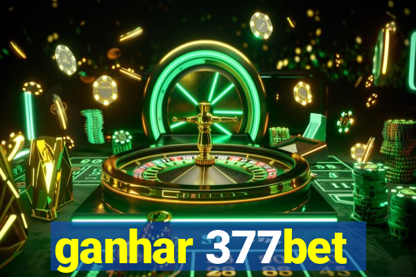 ganhar 377bet