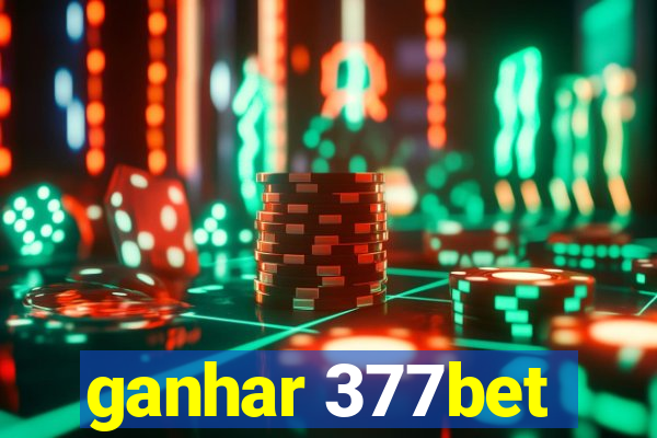 ganhar 377bet