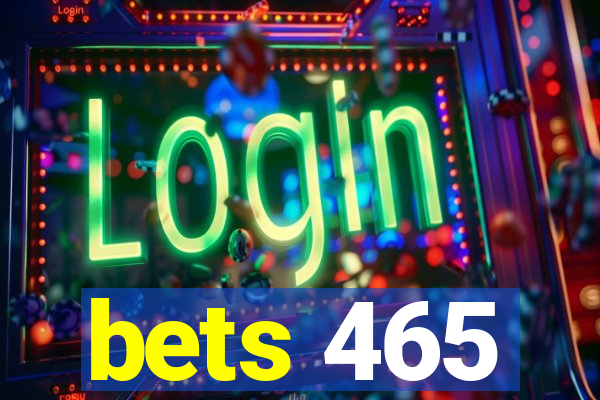 bets 465