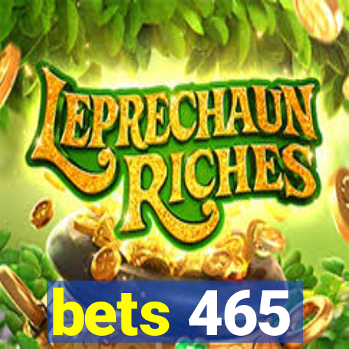 bets 465