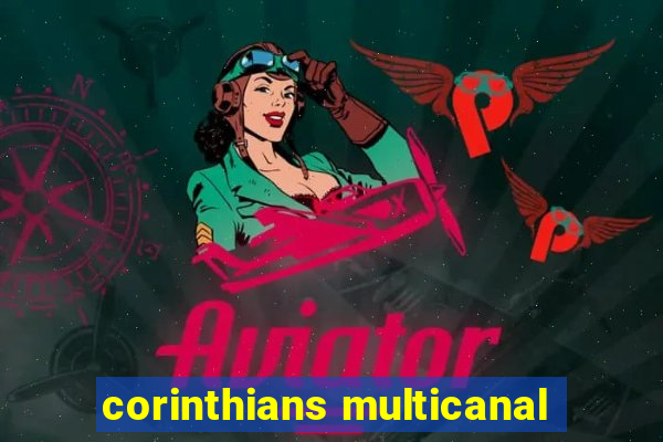 corinthians multicanal