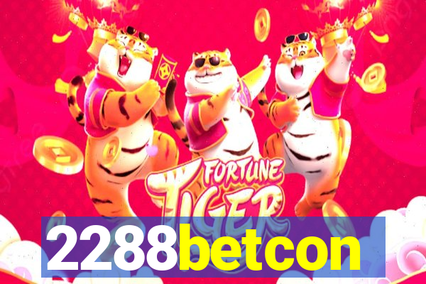 2288betcon