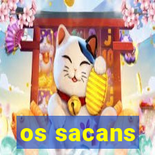 os sacans