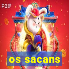 os sacans