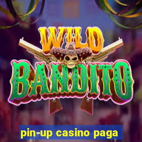 pin-up casino paga