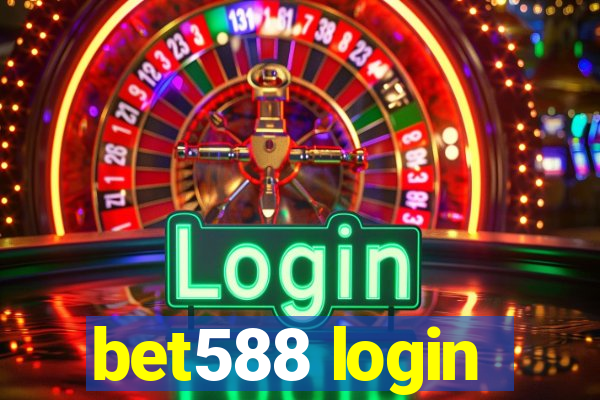 bet588 login