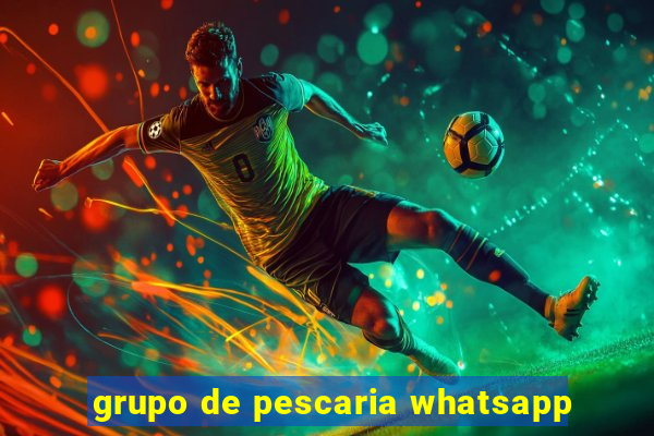 grupo de pescaria whatsapp