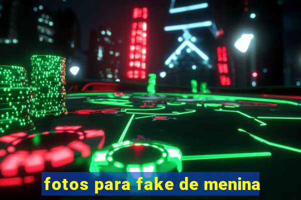 fotos para fake de menina