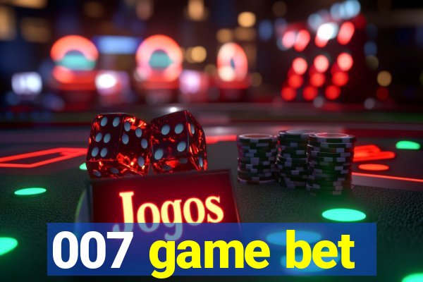 007 game bet