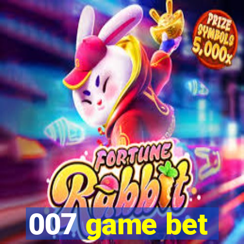 007 game bet