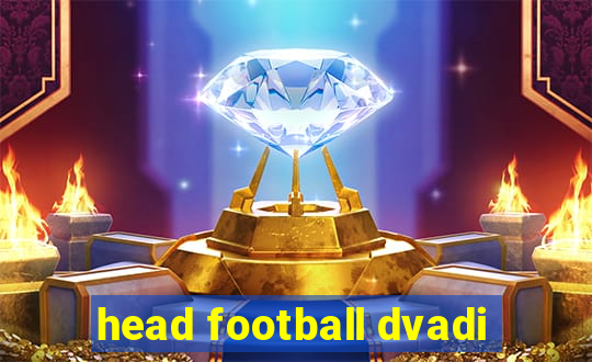 head football dvadi