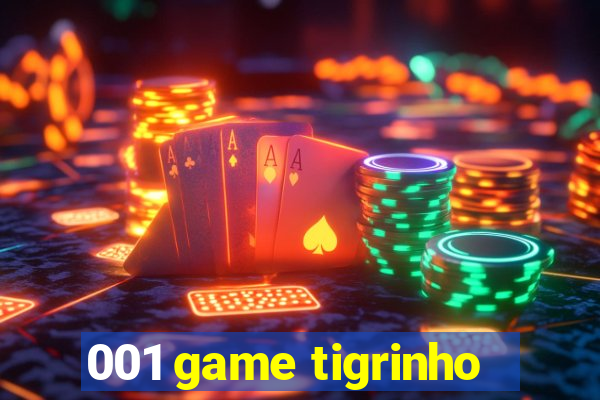 001 game tigrinho