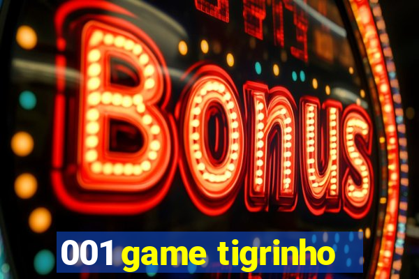 001 game tigrinho