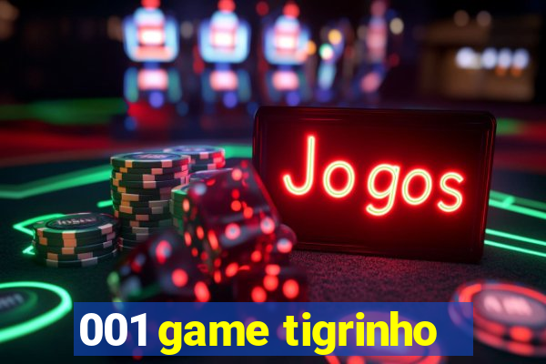 001 game tigrinho