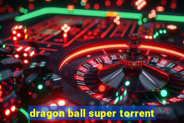 dragon ball super torrent