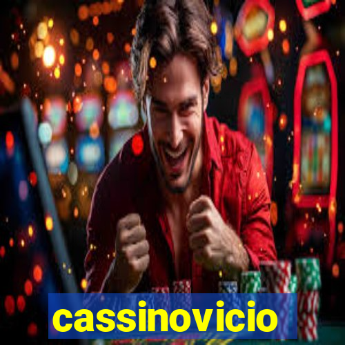 cassinovicio