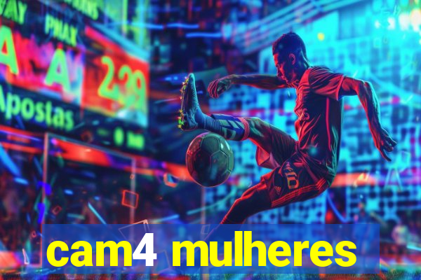 cam4 mulheres