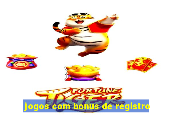 jogos com bonus de registro