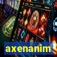 axenanim