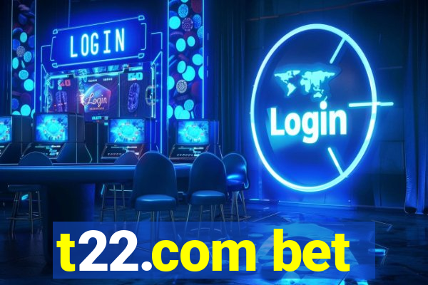 t22.com bet