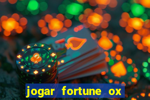 jogar fortune ox demo gratis