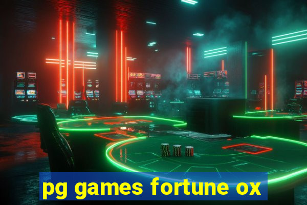 pg games fortune ox