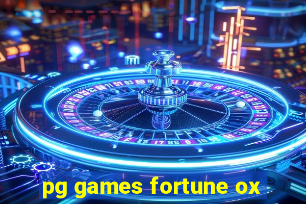 pg games fortune ox