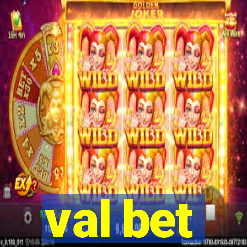 val bet