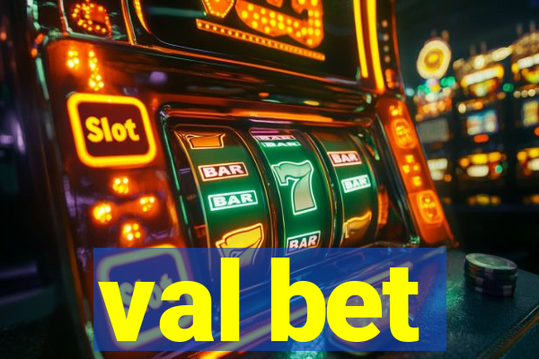 val bet