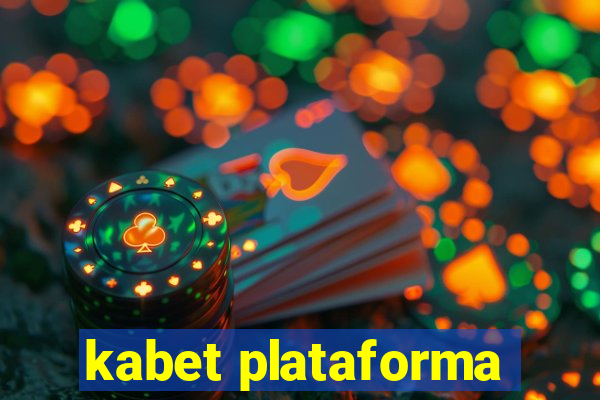 kabet plataforma