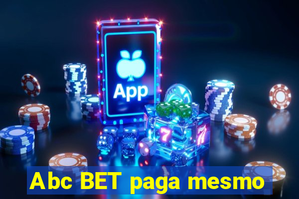 Abc BET paga mesmo