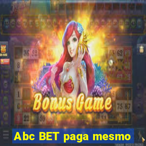 Abc BET paga mesmo