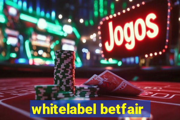 whitelabel betfair