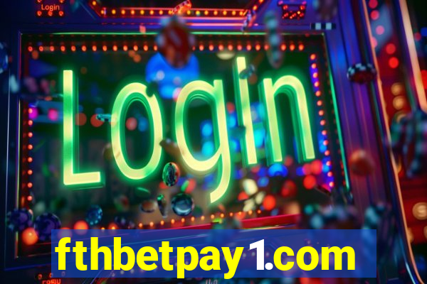 fthbetpay1.com