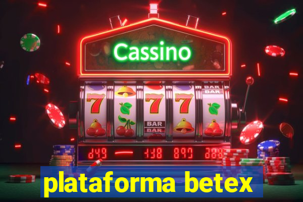 plataforma betex