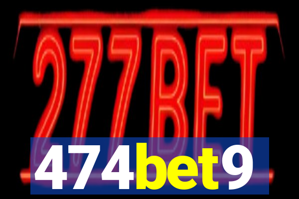 474bet9