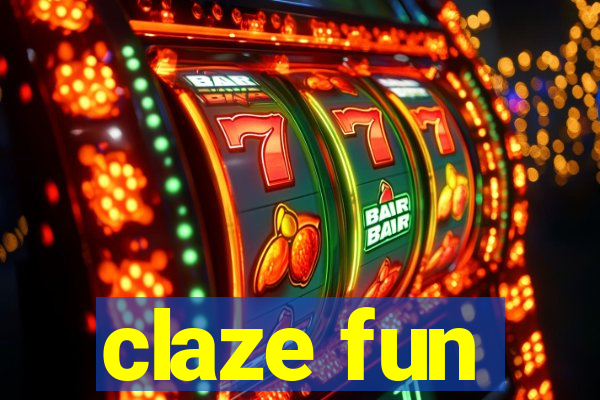 claze fun