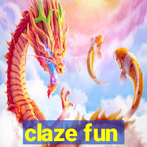 claze fun