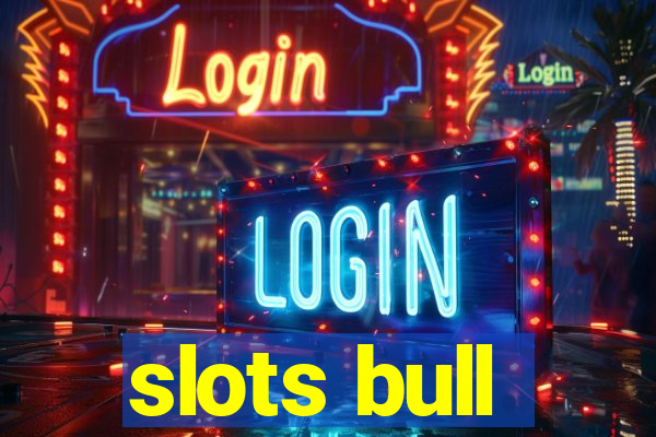 slots bull