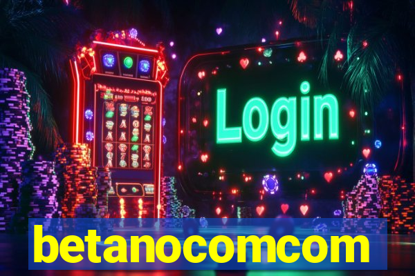 betanocomcom